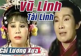 Cải Lương Vũ Linh Tài Linh Hồ Quảng