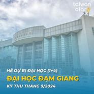 Đại Học Đạm Giang Hệ 1 4 2025