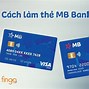 Đăng Ký Phát Hành Thẻ Mb Online