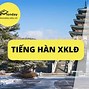 Học Tiếng Hàn Xuất Khẩu Lao Đông Ở Đâu Tại Hà Nội