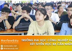 Những Trường Mở Xét Tuyển Học Bạ 2024 Hà Nội